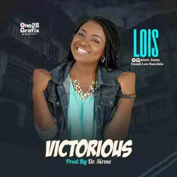 Lois - Victorious